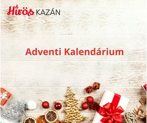 Adventi kalendárium a Híröskazánnál!